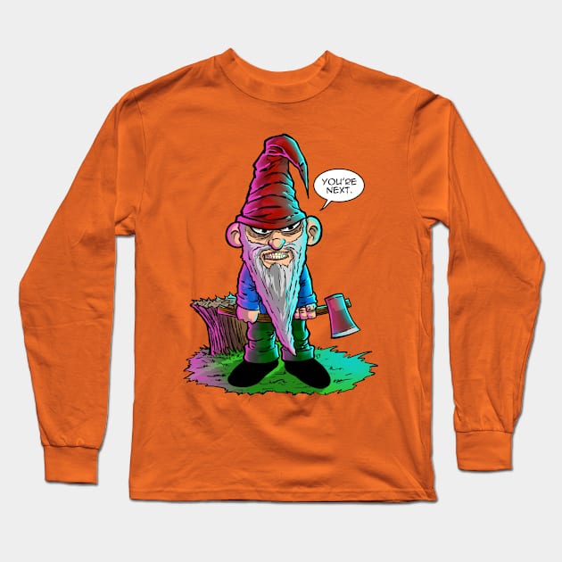 Gno one messes with the Gnome Long Sleeve T-Shirt by Iggycrypt